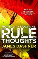 Mortality Doctrine: The Rule Of Thoughts JAMES DASHNER