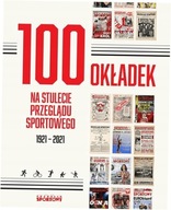 100 okładek na stulecie Przeglądu Sportowego