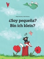 Soy pequena Bin ich klein?: Libro infantil ilustrado espanol-aleman KSIĄŻKA