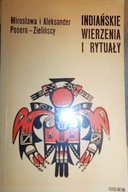 Indiańskie wierzenia i rytuały - Posern-Zielińscy