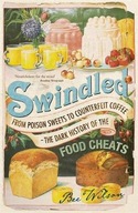 Swindled: From Poison Sweets to Counterfeit