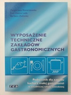 Wyposażenie techniczne zakładów gastro.