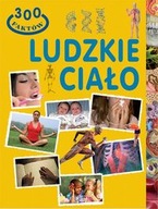 300 faktów Ludzkie ciało