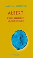 Albert książę strzelecki ok 1300 - 1370/71 miękka