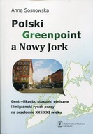 POLSKI GREENPOINT A NOWY JORK, SOSNOWSKA ANNA