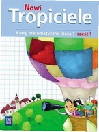 Nowi Tropiciele SP 1 Matematyka ćwiczenia cz.1