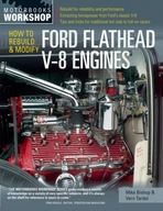 How to Rebuild and Modify Ford Flathead V-8