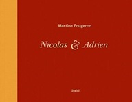 Martine Fougeron / Nicolas et Adrien: A World