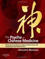 The Psyche in Chinese Medicine: Treatment of