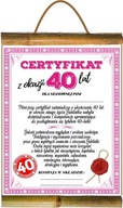 Dyplom z życzeniami na 40 urodziny dla kobiety, Prezent na 40 Urodziny