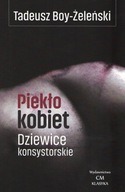 Piekło kobiet Dziewice konsystorskie - Tadeusz Boy