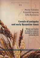 Cereals of Antiquity and Early Byzantine Times -