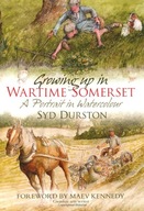 Growing Up in Wartime Somerset: A Portrait in