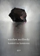 KAMIEŃ NA KAMIENIU, MYŚLIWSKI WIESŁAW