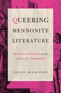 Queering Mennonite Literature: Archives,