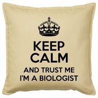 TRUST ME I'M A BIOLOGIST poduszka 50x50 prezent