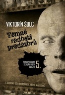 Temné radosti predátorů - Panopti... Viktorín Šulc