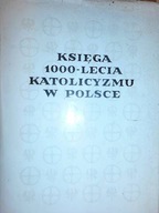 Księga 1000-lecia katolicyzmu w Polsce -