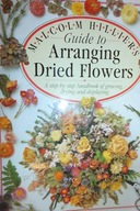Guide to Arranging Dried Flowers - M. Hilliers