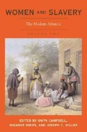Women and Slavery, Volume Two: The Modern