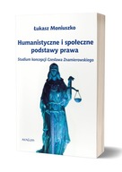 Humanistyczne i społeczne podstawy prawa. Studium