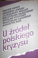 U źródeł polskiego kryzysu - Praca zbiorowa