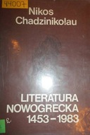 Literatura nowogrecka 1453-1983 - Chadzinikolau