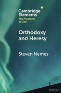 Orthodoxy and Heresy Nemes Steven