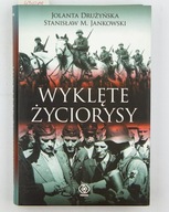 Wyklęte życiorysy, Drużyńska J., Jankowski S.M.