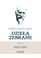 Dzieła zebrane T.10 1922-1927 /Miles Feliks Koneczny