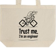 TRUST ME I'M AN ENGINEER torba zakupy prezent