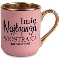 HRNČEK ELEGANTNÁ RUŽOVÁ DARČEK PRE KAMARÁTKU NAJLEPŠIA SESTRA NA SVETE MENO