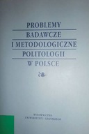Problemy badawcze i metodologiczne politologii w P