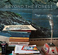 Beyond the Forest: Jewish Presence in Eastern