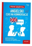 PLANER JĘZYKOWY. ANGIELSKI. CZAS NA KONWERSACJE MAGDA JACHIMIAK, EWA NORMAN