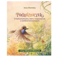 Książka "Podróżniczek. O małym ptaszku, który