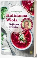 KULINARNA WIOLA. NAJLEPSZE PRZEPISY