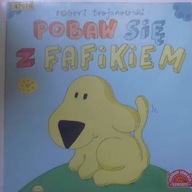 Pobaw się z Fafikiem - Robert Trojanowski