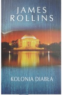 Kolonia diabła James Rollins