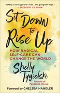 Sit Down to Rise Up: How Radical Self-Care Can