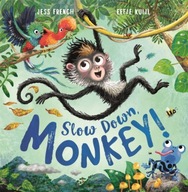 Slow Down, Monkey! French Dr Jess ,Kuijl Eefje