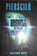 Pierścień. Roswell w kręgu tajemnic - Melinda Metz