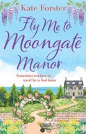 Fly Me to Moongate Manor: An absolutely