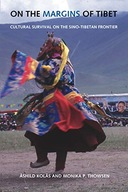 On the Margins of Tibet: Cultural Survival on the
