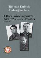 Oficerowie wywiadu WP i PSZ 1939-1945. Tom 4.