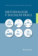 Metodologie v sociální práci Alena Hricová