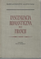 INSCENIZACJA ROMANTYCZNA WE FRANCJI Allevy-Viala