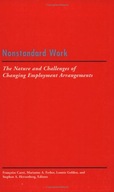Nonstandard Work: The Nature and Challenges of