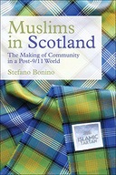 Muslims in Scotland: The Making of Community in a