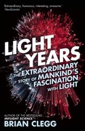 Light Years: The Extraordinary Story of Mankind s